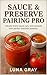 Sauce & Preserve Pairing Pr...