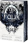 Fate of a Faux