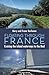 Floating Through France: Cruising the inland waterways to the Med