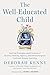 The Well-Educated Child: Ho...