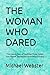 THE WOMAN WHO DARED: The Un...