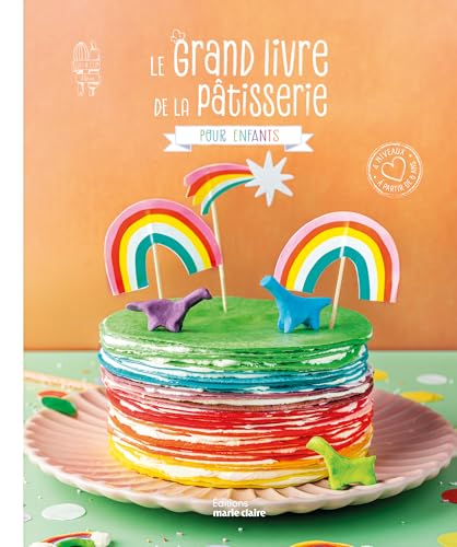 Le grand livre de la pâtisserie pour enfants (Paperback)