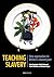 Teaching Slavery: New Appro...