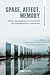 Space, Affect, Memory: Literary Geographies in Transnational and Transdisciplinary Comparison (Comparative Literature and Culture)