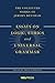 Essays on Logic, Ethics, and Universal Grammar (The Collected Works of Jeremy Bentham)