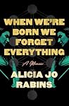 When We're Born W...