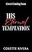His Eternal Temptation : An...