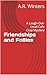 Friendships and Follies by A.R. Winters