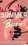 Summer Burn: A Steamy Summer Romance Between a British Single Mum and an Unexpected Texas Heartbreaker (A Year of Desire Book 3)