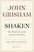Shaken by John Grisham