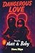 Dangerous love: Matt & Baby