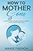 How to Mother Sons: A Mothe...