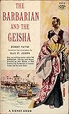 The Barbarian and the Geisha by Robert Payne