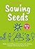 Sowing Seeds Book 3: Bible storytelling and worship with children, includes themes for Green Time