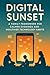 Digital Sunset A Family Fra...