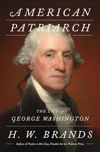 American Patriarch: The Life of George Washington (Hardcover)