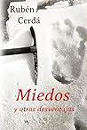 Miedos y otras desventajas by Rubén Cerdá Berenguer