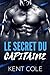 LE SECRET DU CAPITAINE: Une...