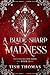 A Blade Sharp Madness (The ...