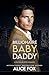 Billionaire Baby Daddy: A B...