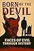 Born of the Devil : Faces o...