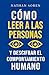 Cómo leer a las personas y ...