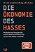 Die Ökonomie des Hasses: Wie Rechte von Trump bis AfD unseren Wohlstand zerstören und wie man ihre Wähler zurückholt (German Edition)