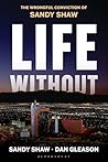 Life Without: The...