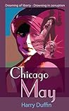 Chicago May by Harry Duffin