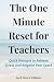 The One Minute Reset for Teachers by April Alcorn Williams