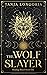 The Wolf Slayer (Healing Bl...