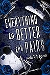 Everything is Better in Pairs