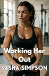 Working Her Out: ...