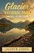 Glacier National Park Trave...