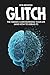 Glitch by Rob Brinded