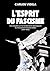 L'Esprit du Fascisme by Carlos Videla