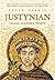 Justynian. Cesarz, żołnierz, święty