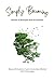 Simply Becoming: Stories of Strength and Acceptance (Simply Live, Live Simply)