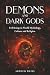 Demons and Dark Gods: Evil Beings in World Mythology, Culture and Religion