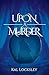 Upon a Murder (Tales of Darkwell)