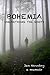 BOHEMIA: Unearthing the Roots