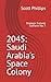 2045: Saudi Arabia's Space ...