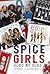 Spice Girls: Song by Song
