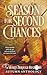 A Season for Second Chances by Dawn Ireland