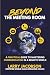 BEYOND THE MEETING ROOM: A ...