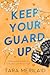 Keep Your Guard Up (Soggla Series Book 1)