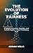 The Evolution of Fairness: ...
