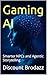 Gaming AI: Smarter NPCs and...