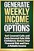 Generate Weekly Income from Options by J Wood