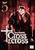 Cross of the cross T05 (French Edition)
